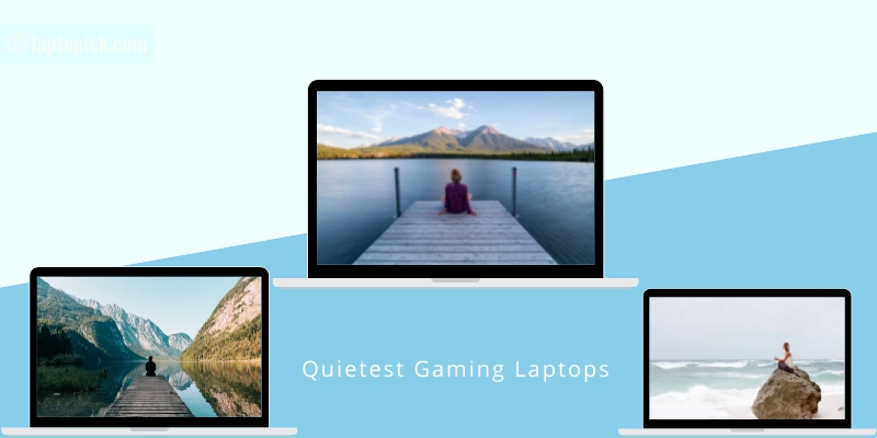 quietest gaming laptops