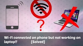 Wifi Works on Phone But Not Laptop